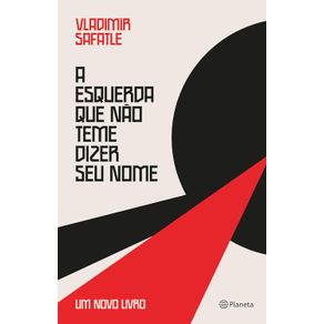 A-esquerda-que-nao-teme-dizer-seu-nome--3006-