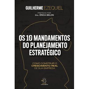 Os-10-mandamentos-do-planejamento-estrat-gico--Como-construir-o-crescimento-real-de-sua-empresa-