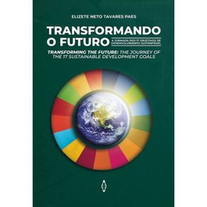 Transformando-o-Futuro--A-Jornada-dos-17-Objetivos-de-Desenvolvimento-Sustentavel