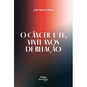 O-cancer-e-eu-vinte-anos-de-relacao