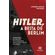 Hitler-a-Besta-de-Berlim