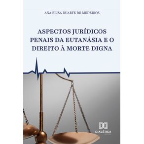 Aspectos-Juridicos-Penais-da-Eutanasia-e-o-Direito-a-Morte-Digna