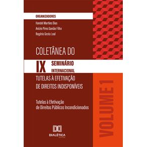 Coletanea-do-IX-Seminario-Internacional-Tutelas-a-Efetivacao-de-Direitos-Indisponiveis-–-Volume-1