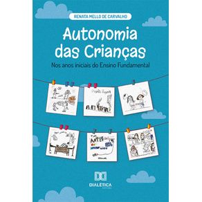 Autonomia-das-Criancas-nos-Anos-Iniciais-do-Ensino-Fundamental