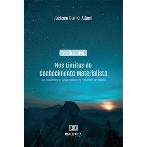 Vis-Creativa--Nos-Limites-do-Conhecimento-Materialista