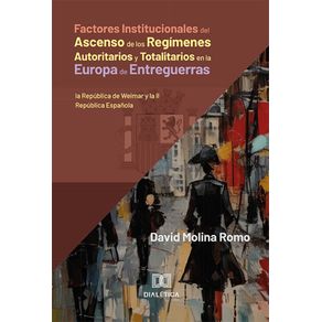 Factores-Institucionales-del-Ascenso-de-los-Regimenes-Autoritarios-y-Totalitarios-en-la-Europa-de-Entreguerras