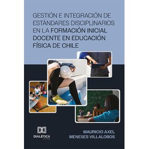 Gestion-e-Integracion-de-Estandares-Disciplinarios-en-la-Formacion-Inicial-Docente-en-Educacion-Fisica-de-Chile