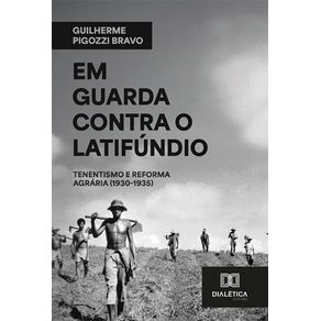 Em-guarda-contra-o-latifundio
