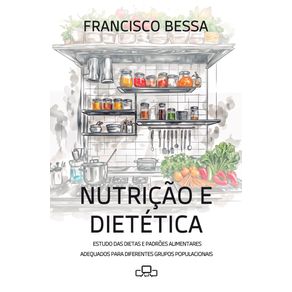 NUTRICAO-E-DIETETICA--ESTUDO-DAS-DIETAS-E-PADROES-ALIMENTARES-ADEQUADOS-PARA-DIFERENTES-GRUPOS-POPULACIONAIS