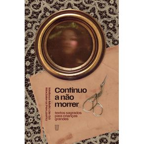 Continuo-a-nao-morrer--textos-sagrados-para-criancas-grandes