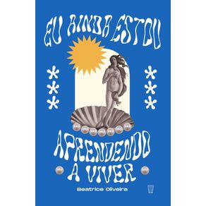 Eu-ainda-estou-aprendendo-a-viver