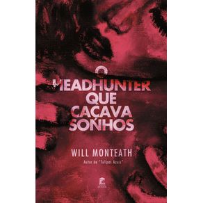 O-Headhunter-Que-Cacava-Sonhos