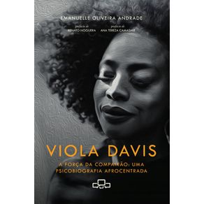 VIOLA-DAVIS--A-FORCA-DA-COMPAIXAO--UMA-PSICOBIOGRAFIA-AFROCENTRADA