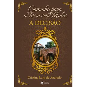 Caminho-para-a-Terra-sem-Males:-A-Decisao