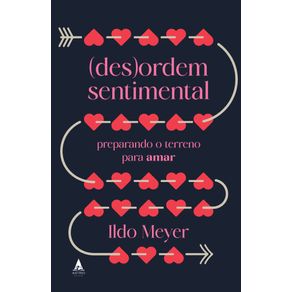 -Des-Ordem-SentimentalPreparando-o-terreno-para-amar