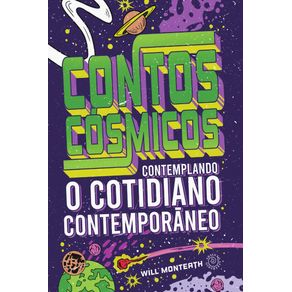 Contos-cosmicos--contemplando-o-cotidiano-contemporaneo