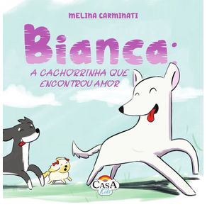 BIANCA--A-CACHORRINHA-QUE-ENCONTROU-AMOR