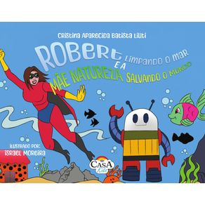 Robert-Limpando-o-Mar-e-a-Mae-Natureza-Salvando-o-Mundo