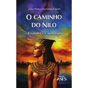 O-caminho-do-Nilo:-a-rainha-e-o-mendigo