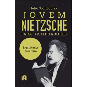 Jovem-Nietzsche-para-historiadores:-significados-da-leitura