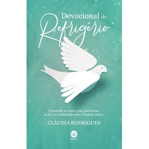 Devocional-do-refrigerio--Crescendo-no-amor-pelas-escrituras-na-fe-e-na-intimidade-com-o-Espirito-Santo