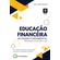 Educacao-Financeira-no-Ensino-Fundamental---9o-ano--Preparando-alunos-para-a-vida.