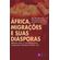 Africa-Migracoes-e-suas-Diasporas