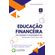 Educacao-Financeira-no-Ensino-Fundamental---5o-ano--Preparando-alunos-para-a-vida.