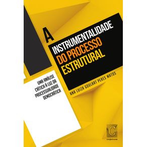 A-instrumentalidade-do-processo-estrutural:-Uma-analise-critica-a-luz-da-processualidade-democratica