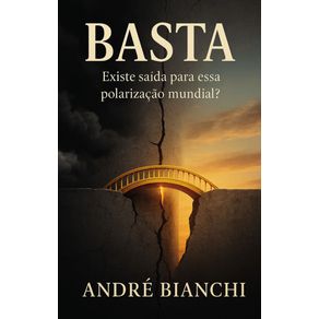 BASTA:-Existe-saida-para-polarizacao-mundial?