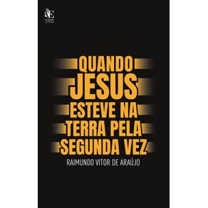 Quando-Jesus-Esteve-na-Terra-Pela-Segunda-Vez