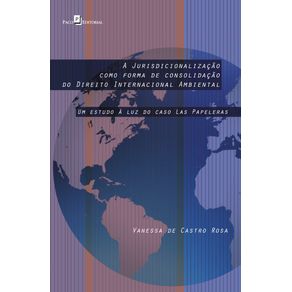 A-Jurisdicionalizacao-como-Forma-de-Consolidacao-do-Direito-Internacional-Ambiental