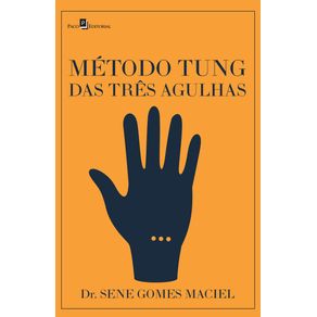 Metodo-Tung-das-tres-agulhas