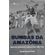 Bumbas-da-Amazonia