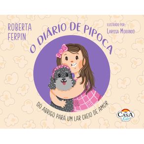 O-diario-de-Pipoca--do-abrigo-para-um-lar-cheio-de-amor