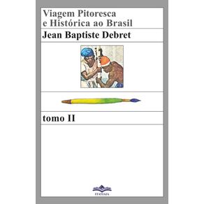 Viagem-Pitoresca-e-Historica-ao-Brasil---Tommo-II--Colecao-Reconquista-do-Brasil