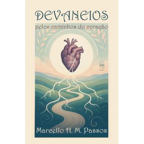 Devaneios-pelos-caminhos-do-coracao