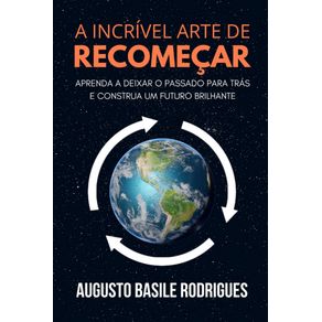 A-INCRIVEL-ARTE-DE-RECOMECAR