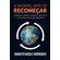 A-INCRIVEL-ARTE-DE-RECOMECAR