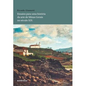 Ensaios-para-uma-historia-da-arte-de-Minas-Gerais-no-seculo-XIX