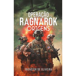 Operacao-Ragnarok.-Origens.
