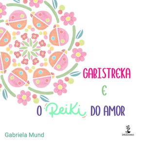 Gabistreka-e-o-Reiki-do-Amor