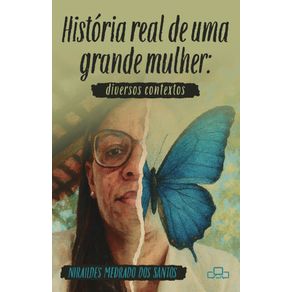 HISTORIA-REAL-DE-UMA-GRANDE-MULHER