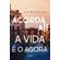 Acorda-ai--A-vida-e-o-agora