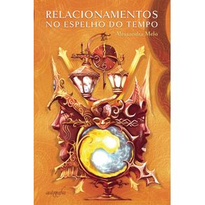 Relacionamentos-no-espelho-do-tempo