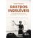 Rastros-indeleveis--Construcao-de-uma-antropologia-das-instituicoes-e-das-praticas-de-poder
