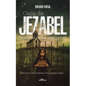 Casa-de-Jezabel--Cemiterio-de-profetas--uma-conversa-sobre--manipulacao-e-abuso-espiritual-nas-igrejas
