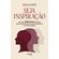 Seja-inspiracao-