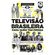 A-Historia-da-Televisao-Brasileira-para-quem-tem-pressa