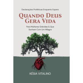 Quando-Deus-Gera-Vida--Para-Mulheres-Gravidas---Que-Sonham-Com-Um-Milagre-